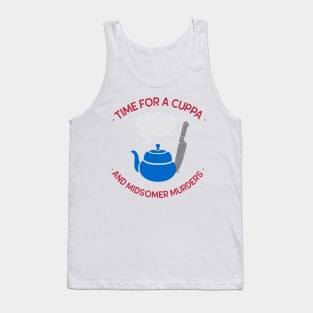 Time for a Cuppa and Midsomer Murders Tank Top